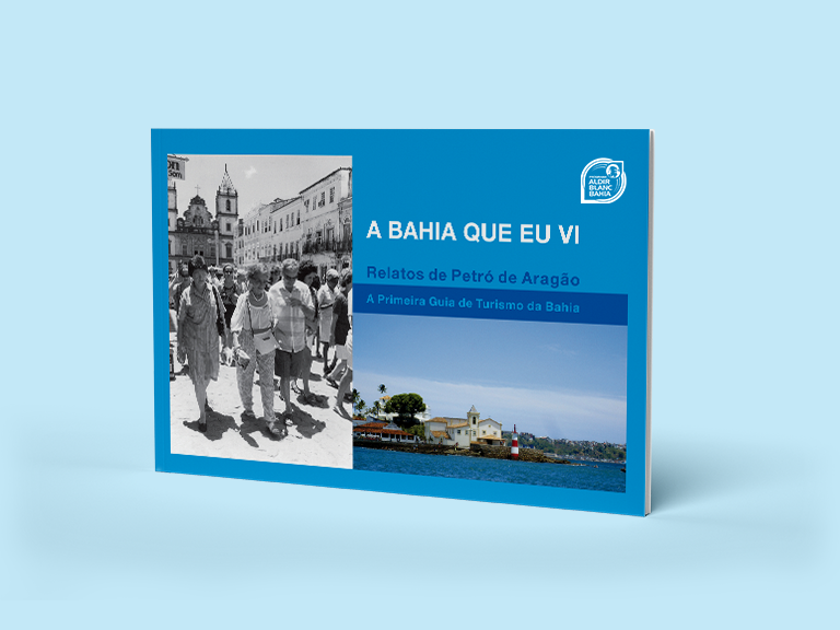 Livro A Bahia que eu vi, relatos de Petró de Aragão, a primeira guia de turismo da Bahia